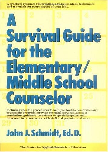 Cover for A survival guide for the elementary/middle school counselor