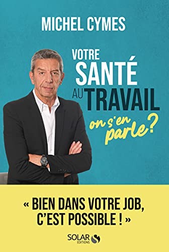 Cover for Votre santé au travail, on s'en parle ?