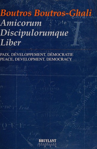 Cover for Boutros Boutros-Ghali Amicorum Discipulorumque Liber