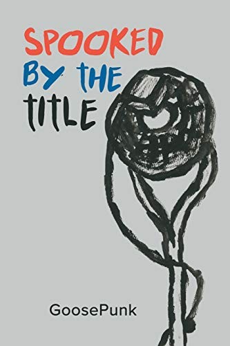 Cover for Spooked by the Title