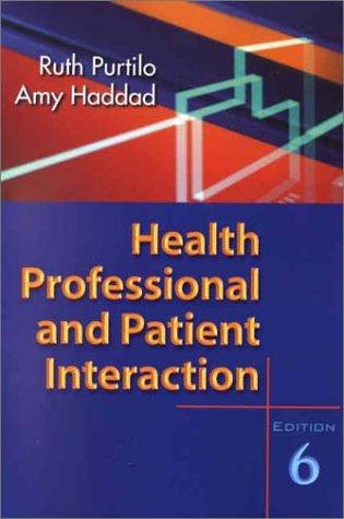 Cover for Health Professional and Patient Interaction (Health Professional & Patient Interaction ( Purtilo))