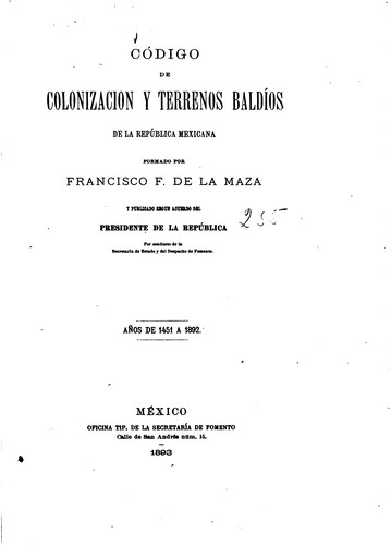 Cover for Código de colonizacion y terrenos baldíos de la República Mexicana