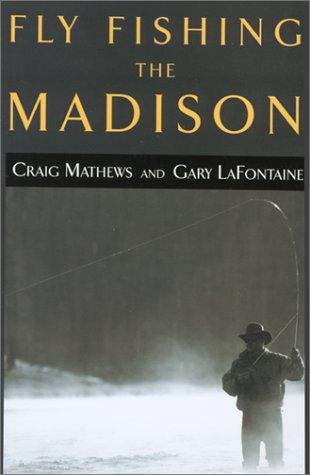 Cover for Fly Fishing the Madison
