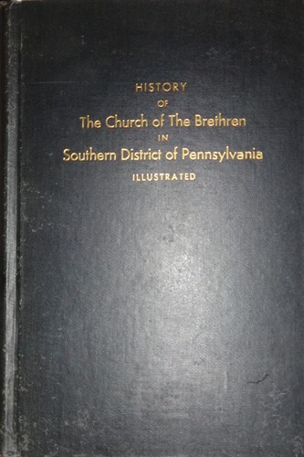Cover for A History of the Church of the Brethren in Southern District of Pennsylvania