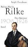 Cover for Rainer Maria Rilke 2. Der Meister 1906 bis 1926.