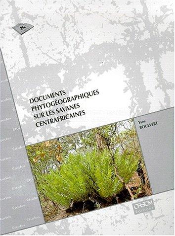 Cover for Documents phytogéographiques sur les savanes centrafricaines