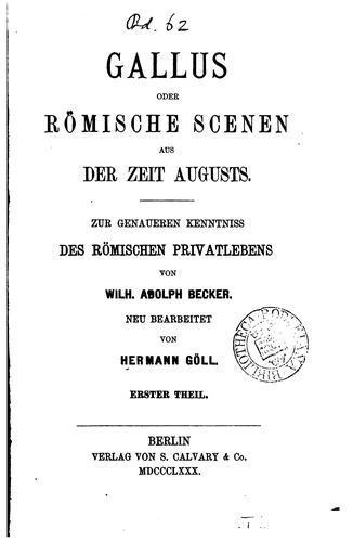 Cover for Gallus; oder, Römische Scenen, aus der Zeit Augusts. Neu bearb. von H. Göll