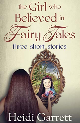 Cover for The Girl who Believed in Fairy Tales