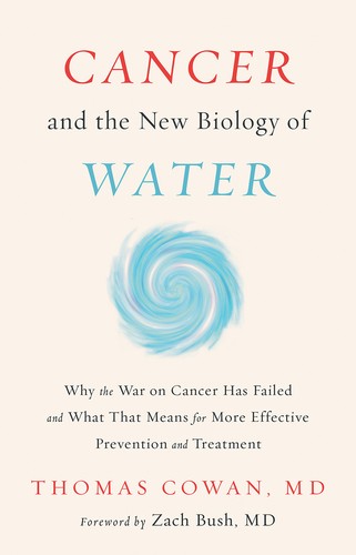Cover for Cancer and the New Biology of Water