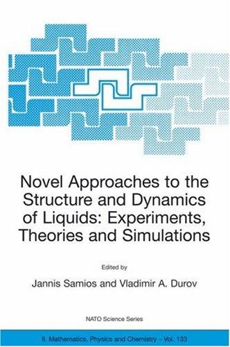 Cover for Novel Approaches to the Structure and Dynamics of Liquids: Experiments, Theories and Simulations (NATO Science Series II: Mathematics, Physics and Chemistry)