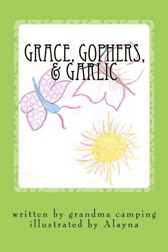 Cover for Grace, Gophers, & Garlic