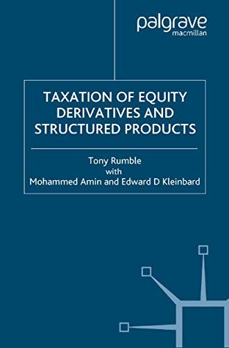 Cover for The Taxation of Equity Derivatives and Structured Products