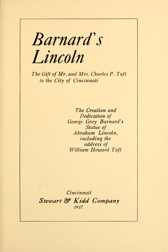 Cover for Barnard's Lincoln, the gift of Mr. and Mrs. Charles P. Taft to the city of Cincinnati