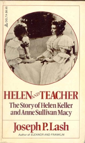 Cover for Helen and Teacher the Story of Helen Keller and Anne Sullivan Macy