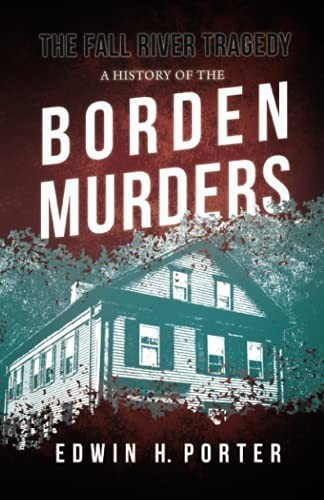 Cover for Fall River Tragedy - a History of the Borden Murders;with the Essay 'Spontaneous and Imitative Crime' by Euphemia Vale Blake