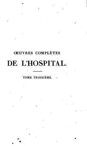 Cover for Oeuvres complètes de Michel L'Hospital, chancelier de France,: ornées de portraits et de vues