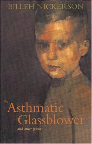 Cover for The asthmatic glassblower and other poems