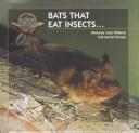 Cover for Bats That Eat Insects (Williams, Kim, Young Explorers Series. Bats.)