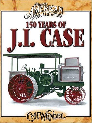 Cover for 150 Years Of JI Case