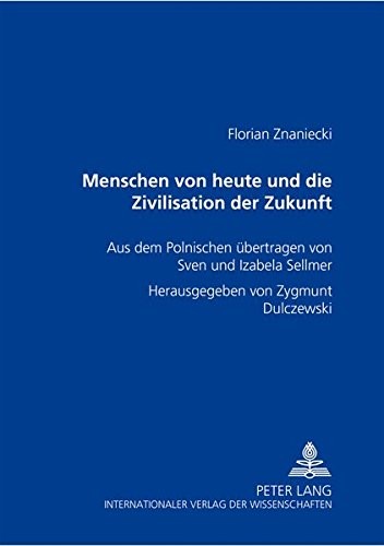 Cover for Menschen von heute und die Zivilisation der Zukunft