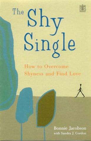 Cover for Single and Shy - And How Not to Be!