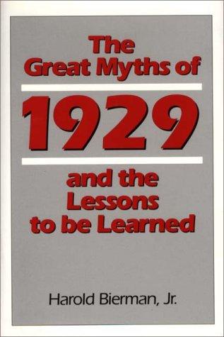 Cover for The great myths of 1929 and the lessons to be learned