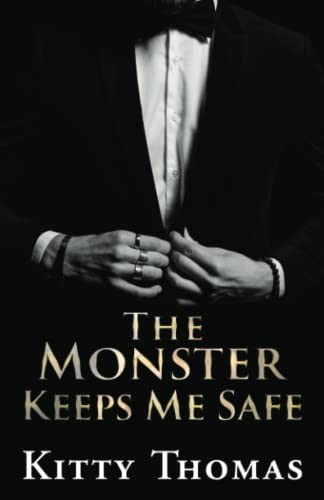 Cover for The Monster Keeps Me Safe