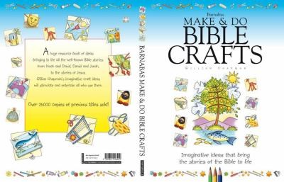 Cover for Barnabas Make Do Bible Crafts Imaginative Craft Ideas That Bring The Stories Of The Bible To Life
