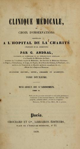 Cover for Clinique médicale, ou, Choix d'observations receuilles a l'Hôpital de la Charité (Clinique de M. Lerminier)