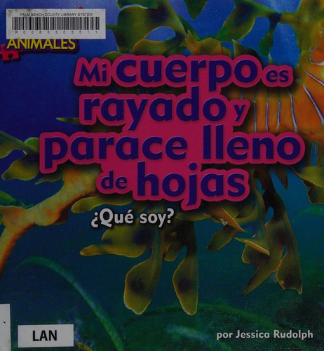 Cover for Mi cuerpo es rayado y parece lleno de hojas