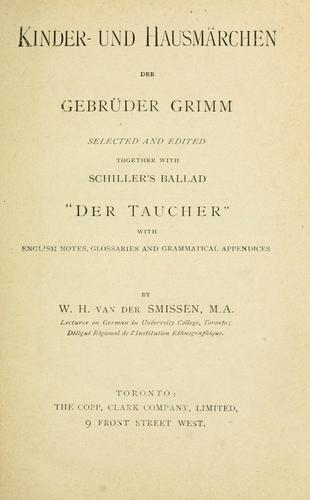 Cover for Kinder-Und Hausmarchen der Gebruder Grimm selected and edited together with Schiller's Ballad "der Taucher"