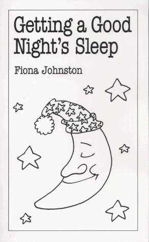 Cover for Getting a Good Night's Sleep