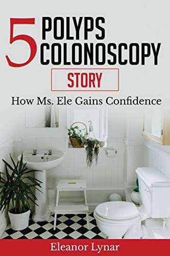 Cover for 5 Polyps Colonoscopy Story