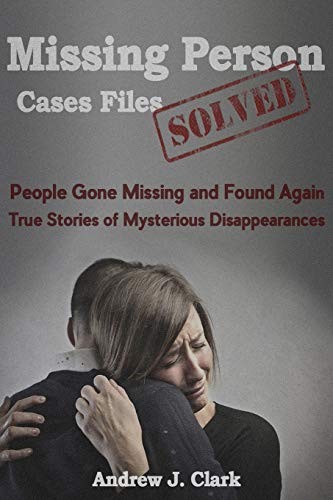 Cover for Missing Person Case Files Solved