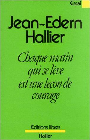 Cover for Chaque matin qui se lève est une leçon de courage