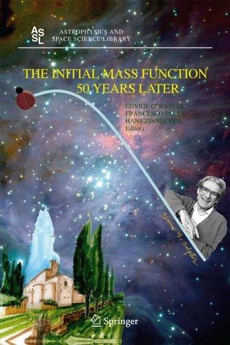 Cover for The Initial Mass Function 50 Years Later (Astrophysics and Space Science Library)