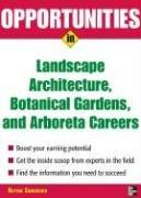 Cover for Opportunities in Landscape Architecture, botanical Gardens and  Arboreta Careers (Opportunities in)