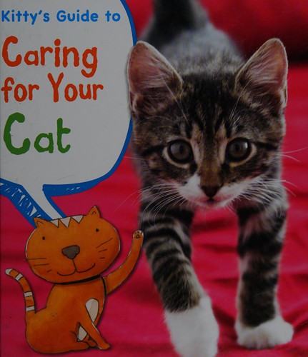 Cover for Kitty's guide to caring for your cat