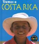 Cover for Vamos a Costa Rica / Costa Rica (Vamos a / a Visit to. . .,  (Spanish).)