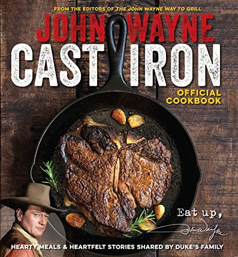 Cover for John Wayne Cast Iron Official Cookbook