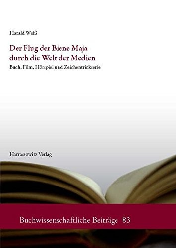 Cover for Der Flug Der Biene Maja Durch Die Welt Der Medien: Buch, Film, Horspiel Und Zeichentrickserie (Buchwissenschaftliche Beitrage) (German Edition)