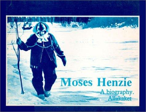 Cover for Moses Henzie, a biography