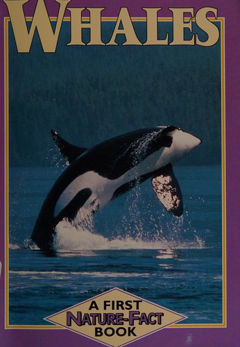 Cover for Whales (A first nature-fact book)