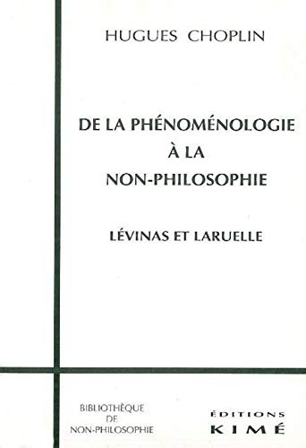 Cover for De la phénoménologie à la non-philosophie