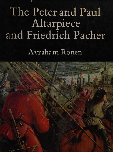 Cover for The Peter and Paul altarpiece and Friedrich Pacher