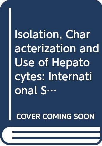 Cover for Isolation, characterization, and use of hepatocytes