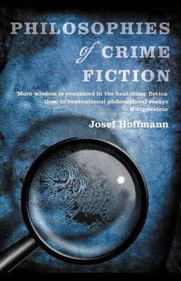 Cover for Philosophies Of Crime Fiction