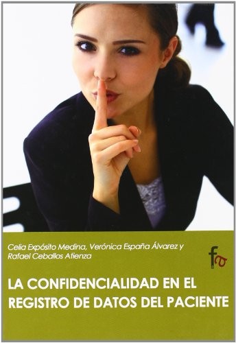 Cover for La confidencialidad en el registro de datos del paciente