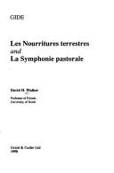 Cover for Gide, Les nourritures terrestres and La symphonie pastorale