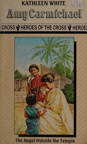Cover for Amy Carmichael (Heroes of the Cross)